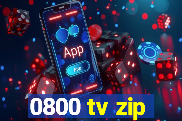 0800 tv zip